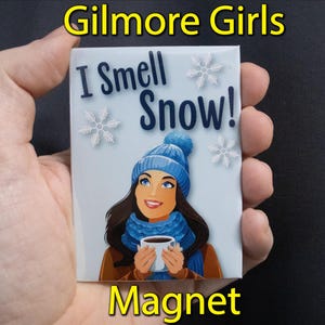 Gilmore Magnet &quot;I Smell Snow&quot; Dorm Decor