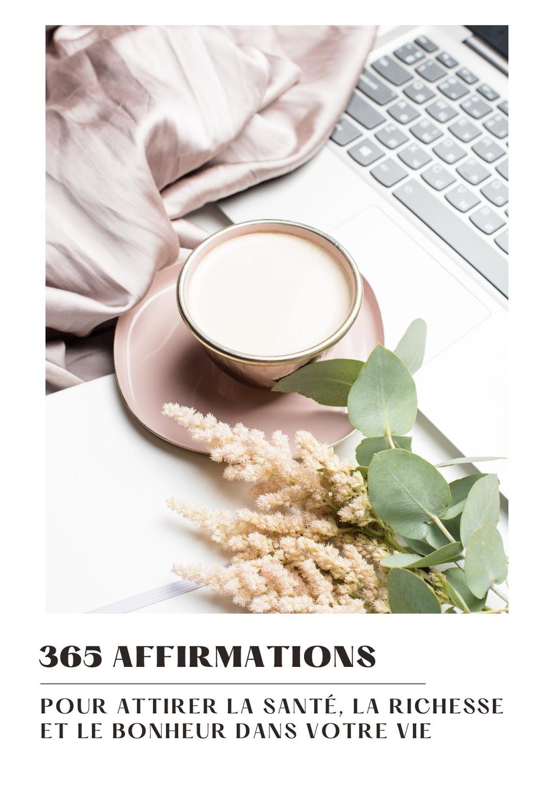 365 POSITIVE Affirmations to Attract Health, Wealth and Happiness Into ...