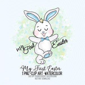 My First Easter Clipart, Easter Watercolor png, my first Easter png, Easter Bunny png, Easter Day Kid Png, Easter Watercolor