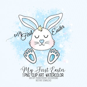My First Easter Clipart, Easter Watercolor png, my first Easter png, Easter Bunny png, Easter Day Kid Png, Easter Watercolor