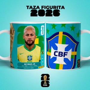 May include: A white ceramic mug featuring Neymar Jr. in a yellow and green Brazil jersey. The mug also displays the CBF logo, the FIFA logo, and the text "TAZA FIGURITA 2026". The mug has a blue background with green stars.