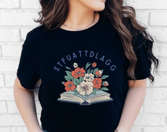 STFUATTDLAGG unisex jersey short sleeve tee | Bookish Gift for Smut Romance Book Lovers, Smutty Spicy Dark Romance Reads Bookstagram BookTok