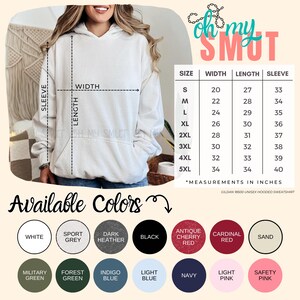 May include: White unisex hooded sweatshirt with the text "oh my SMUT" in black. The sweatshirt is available in a variety of colors, including white, sport grey, dark heather, black, antique cherry red, cardinal red, and sand. The size chart shows the width, length, and sleeve length in inches for sizes S through 5XL.