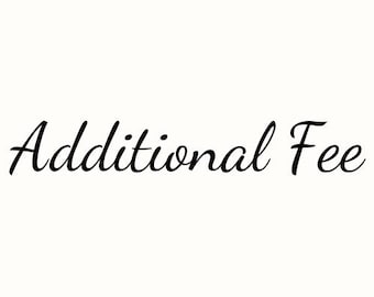 Additional Fee 10