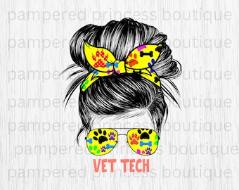 Dog cat Messy Vet Tech Messy Bun Dog Mom Life PNG Sublimation DIGITAL Image Dog Mom High Resolution 300 DPI Veterinarian