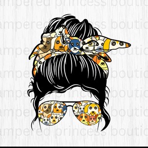 Dog Mom Life Messy Bun Messy Bun Dogs PNG Sublimation DIGITAL Image Dog Mama High Resolution 300 DPI Commercial U OKse