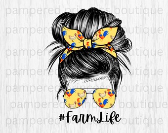 Farm Life Country Farmer Girl Chicken Mom Farm Mom PNG Sublimation DIGITAL Image High Resolution 300 DPI Commercial Use ok Waterslide