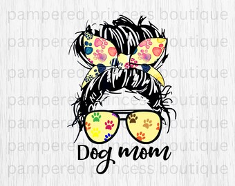 Dog Mom Messy Bun Pet Groomer Vet Tech Messy Bun Dog Mom Life PNG Sublimation DIGITAL Image Dog Mom High Resolution 300 DPI