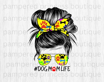 Dog Messy Bun Pet Groomer Vet Tech Messy Bun Dog Mom Life PNG Sublimation DIGITAL Image Dog Mom High Resolution 300 DPI Veterinarian