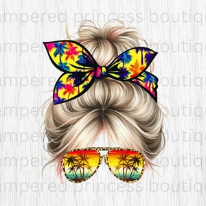 Beach Summer Messy Bun Blonde Mom Life DIGITAL png Sublimation Image Vacation Palm Tree 300 DPI High Resolution Commercial Use OK