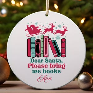 All I want for Christmas is more books ornament, all I need is books, book lover holiday gift, ornament for reader, funny book lover gift