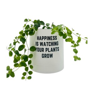 Happiness Is Watching Your Plants Grow Planter | Indoor Pot with Drip Tray for Home Decor & Plant Lovers Gift