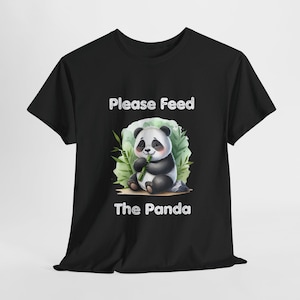 Cute Panda T-Shirt, Please Feed The Panda Shirt, Hungry Panda Tee, Funny Animal Top, Black Bear Graphic Tee