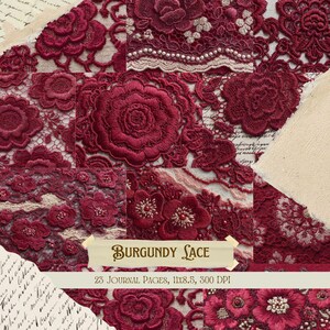 May include: A collage of burgundy lace patterns with floral and scroll designs. The image includes a banner that reads "BURGUNDY LACE" and text that says "23 JOURNAL PAGES, 11x8.5, 300 DPI". The lace features intricate details and textures.