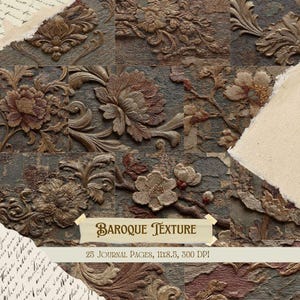 May include: A collage of textured, distressed paper with ornate floral and scrollwork designs in shades of brown, beige, and gray. The text "Baroque Texture" is displayed on a banner, with details about the journal pages below.
