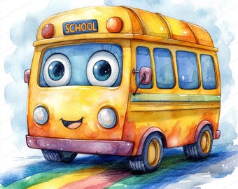 May include: Watercolor illustration of a cheerful yellow school bus with large blue eyes and a smiling face. The bus has the word "SCHOOL" on the front and is rolling over a rainbow-colored path.