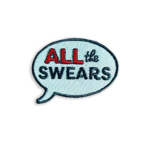 All The Swears Embroidered and Woven Iron On Patch