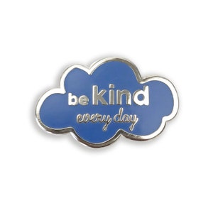 Be Kind enamel pin - be kind every day pin - kindness pin