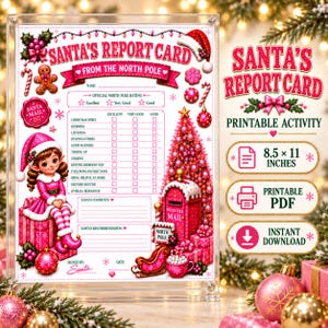 May include: A Santa's Report Card printable activity sheet featuring pink and red Christmas graphics, including an elf, a decorated tree, and a mailbox. The document includes checkboxes for behavior ratings and measures 8.5 x 11 inches.