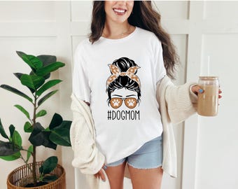 Mamá de perro, camisa de mamá de perro, camisa de amante de perros, regalo de mamá de perro, camisa de mamá de piel, regalo para amante de los perros, camisa de mamá de perro, camisa de moño desordenado