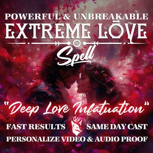 May include: A digital graphic with the text "POWERFUL & UNBREAKABLE EXTREME LOVE Spell" and "Deep Love Infatuation." The image features a couple embracing, surrounded by red floral elements. Additional text includes "FAST RESULTS" and "SAME DAY CAST."