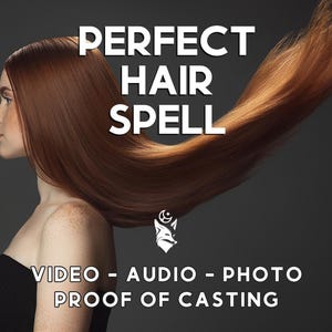 Perfect Hair Spell, Hair Restoration, Spell Casting, Hair Growth and Regrowth, Hair Protection Magic - Personalized Video Proof of Casting