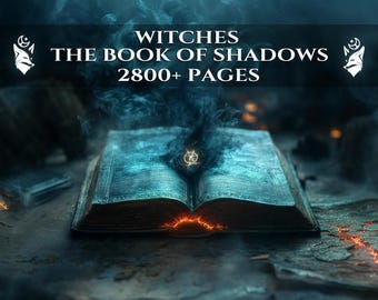 Witches The Book of Shadows - 2800+ Seiten komplett - Hexerei Zauber, Zauber, Hexerei, Zaubertränke Rituale, Okkult, Hexe, Wicca, Pagan