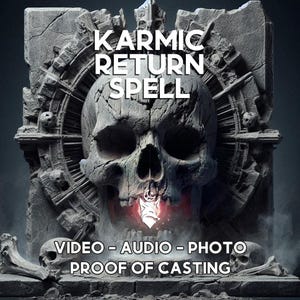 May include: A digital illustration featuring a weathered stone skull with the text "KARMIC RETURN SPELL". The image includes the words "VIDEO - AUDIO - PHOTO PROOF OF CASTING" at the bottom, with a dark, smoky background.