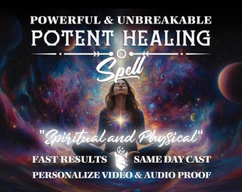 Potent Healing Spell, Physical and Mental Healing, A Spell for Healing Your Body and Soul, Help With Illness, Pain Relief, Energy Healing