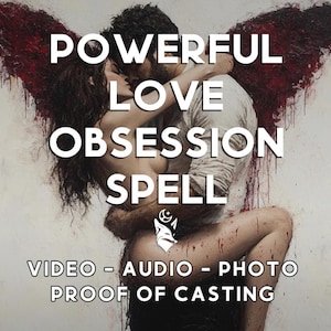 Extreme Obsession Spell | Powerful Love Spell for Deep Connection & Romance | Manifest Passion and Attraction. Video Proof Spell Casting