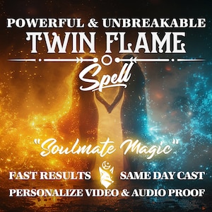 POTENT TWIN FLAME Spell, Same Day Cast, Powerful Spell Soulmates, Love Spell, Fast Casting Magical, Twin Flame Love Casting, Love Bind Spell