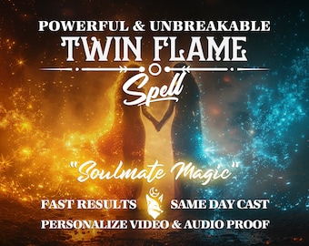 POTENT TWIN FLAME Spell, Same Day Cast, Powerful Spell Soulmates, Love Spell, Fast Casting Magical, Twin Flame Love Casting, Love Bind Spell
