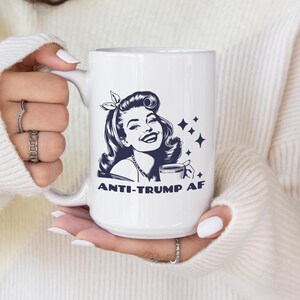 Anti-Trump AF Mug: Funny FDT Protest Gift, Subtle Feminist Coffee Cup (Two Sizes)
