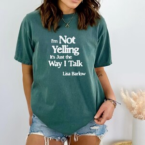 Lisa Barlow Shirt, Lisa Barlow Quote, RHOSLC Lisa Barlow Tshirt, Lisa Barlow Gift, Real Housewives of Salt Lake City Tee, Bravo RHOSLC Merch, Bravoholic Lisa Barlow Fan, Real Housewives SLC, Im Not Yelling Its Just the Way I Talk, Lisa Barlow Tshirt