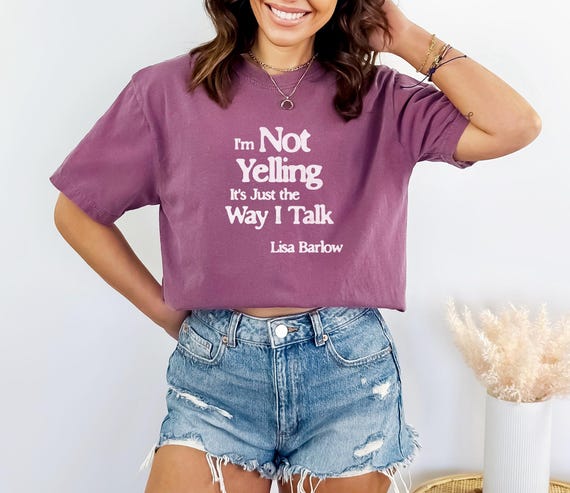RHOSLC Lisa Barlow Quote T-Shirt: Bravo Real Housewives Salt Lake City Fan Tee