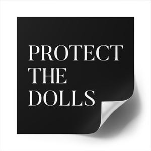 Protect the Dolls Sticker: LGBTQ+ Trans Rights Ally Vinyl Decal