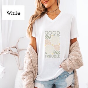 Good Trouble T-Shirt (V-Neck), John Lewis Quote, Civil Rights Anti-Trump Anti-Maga, Fight the Oligarchy, Subtle FDT Protest Resist Tee-Shirt
