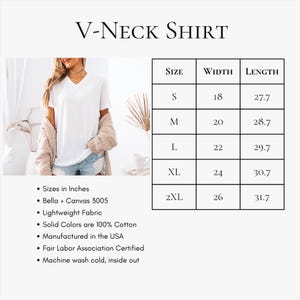 May include: A white V-neck shirt shown with a sizing chart listing widths and lengths in inches from S to 2XL. The text includes Bella + Canvas 3005, lightweight fabric, 100% cotton for solid colors, manufactured in the USA, and wash instructions.