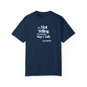 Lisa Barlow Shirt, Lisa Barlow Quote, RHOSLC Lisa Barlow Tshirt, Lisa Barlow Gift, Real Housewives of Salt Lake City Tee, Bravo RHOSLC Merch, Bravoholic Lisa Barlow Fan, Real Housewives SLC, Im Not Yelling Its Just the Way I Talk, Lisa Barlow Tshirt