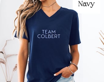 Team Colbert V-Neck Tee, I Stand with Stephen, Subtle Anti-Trump Resistance Humor