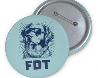 FDT Dog Lover Pin Button: Anti-Trump Resistance Merch