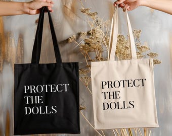 Protect the Dolls Tote Bag: Trans Rights Ally, Feminist Gift