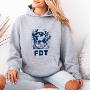 FDT Hoodie, Long Sleeve Shirt, T-Shirt, or Crewneck Sweatshirt FDT Merch Gift, Anti-Trump Democrat, Resist Protest Tee, Dog Lover Feminist