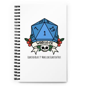 May include: A blue twenty-sided die with a skull and crossbones and the word "WARLOCK" on a banner. The die shows a 1. The text below reads "Eldritch Blast? More Like Eldritch Past".