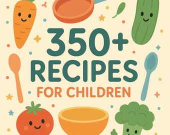 Könnte beinhalten: Ein gelber Hintergrund mit bunten Cartoon-Lebensmittelillustrationen und dem Text "350+ REZEPTE FÜR KINDER".