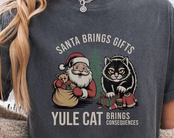 Yule Cat Christmas Comfort Colors Shirt | Icelandic Folklore Tee | Santa Bring Gifts, Yule Cat Brings Consequences