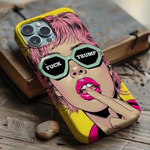 Fuck Trump Phone Case, FDT Pop Art Punk Girl Anti Maga Anti Trump Anti Fascism, Liberal Activism Political Case iPhone 17 Galaxy S26 Pixel 9