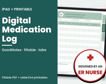 Puede incluir: Un registro de medicación digital mostrado en la pantalla de una tableta con fondo verde oscuro. El texto dice IPAD + PRINTABLE, Digital Medication Log, GoodNotes, fillable, tabs, Fillable PDF + Letter/A4 printables y DESIGNED BY AN ER NURSE.