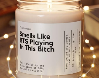 BTS fans candle, Smells like Bts playing in this bitch, Bestfriend Gift For BTS Lover,  Army Gift, Personalized Gift For BTS Fans, Candle