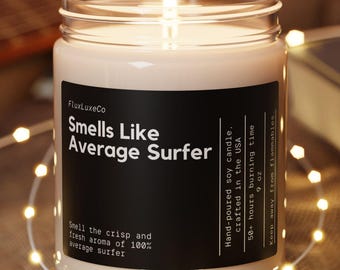Personalized Smells Like Average Surfer Soy Wax Candle, Funny Gift For Surfer, Beginner Surfer Gift Custom Surf Gift For Friend 9oz. Candle